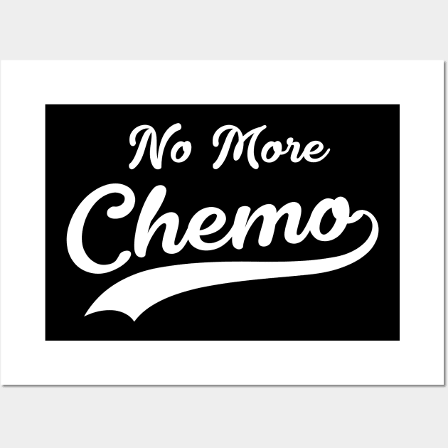 No More Chemo - Retro Style Wall Art by jpmariano